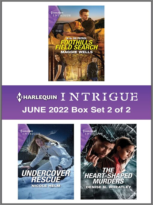 Title details for Harlequin Intrigue: June 2022 Box Set 2 of 2 by Maggie Wells - Available